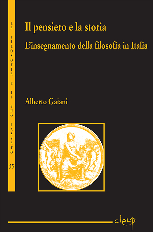 Il pensiero e la storia. L'insegnamento della filosofia in Italia