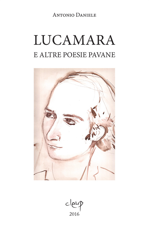 Lucamara e altre poesie pavane. Ediz. multilingue