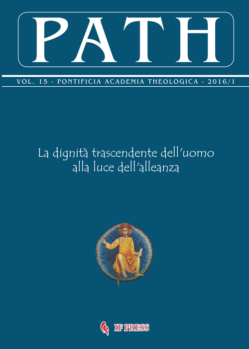 Path (2016). Vol. 15/1: La dignità trascendente dell'uomo alla luce dell'alleanza
