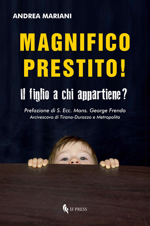 Magnifico prestito! Il figlio a chi appartiene?