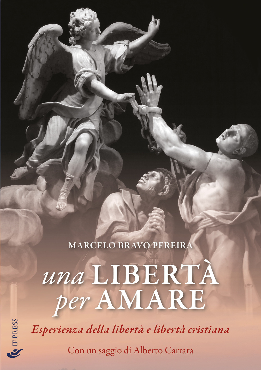 Una libertà per amare. Esperienza della libertà e libertà cristiana