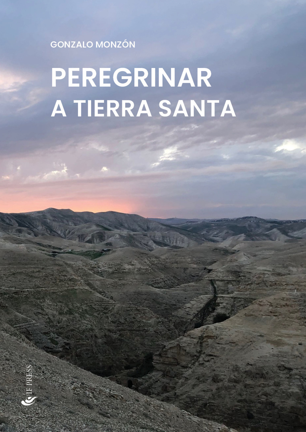 Peregrinar a Tierra Santa