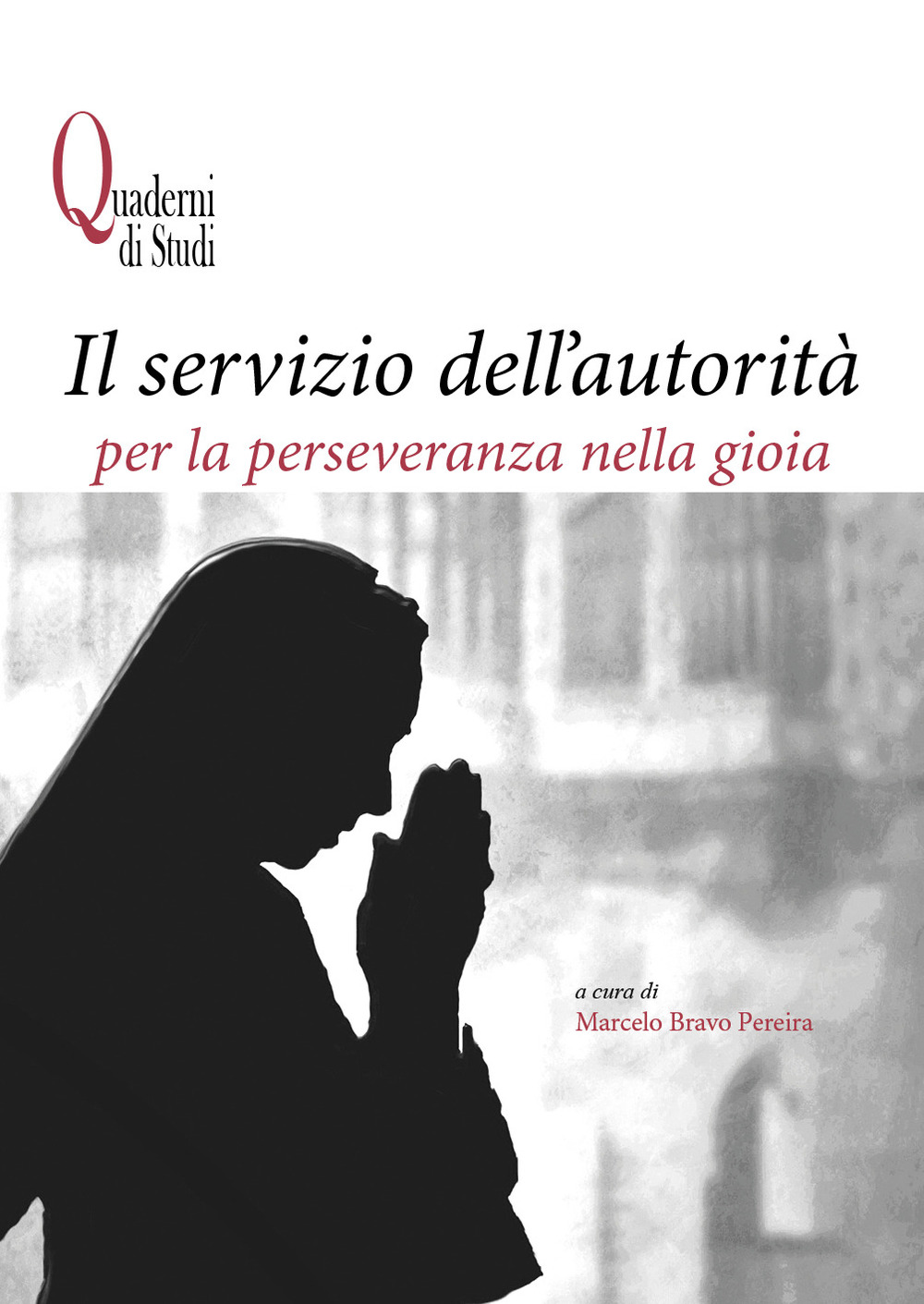 Il servizio dell'autorità per la perseveranza nella gioia