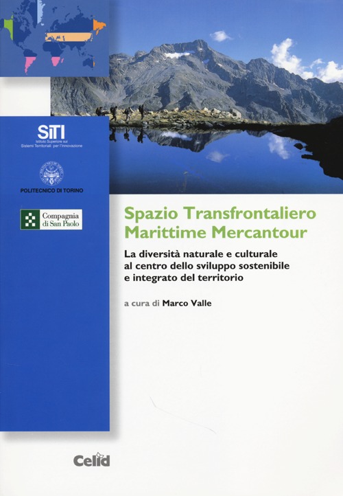 Spazio transfontaliero Marittime Mercantour. La diversità naturale e culturale al centro dello sviluppo sostenibile e integrato del territorio