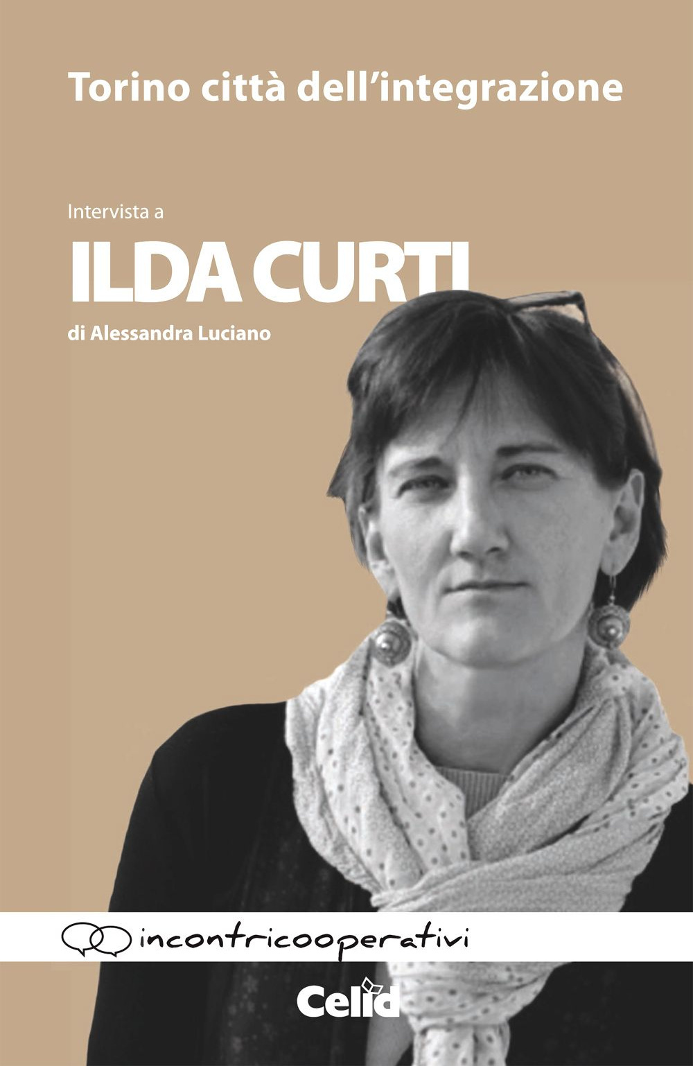 Torino città dell'integrazione. Intervista a Ilda Curti di Alessandra Luciano