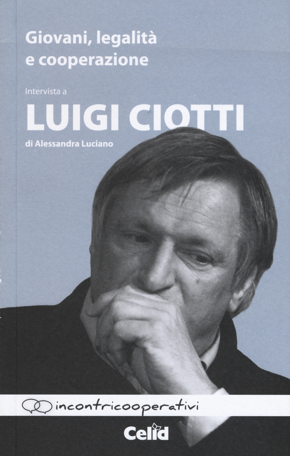 Giovani, legalità e cooperazione. Intervista a Luigi Ciotti