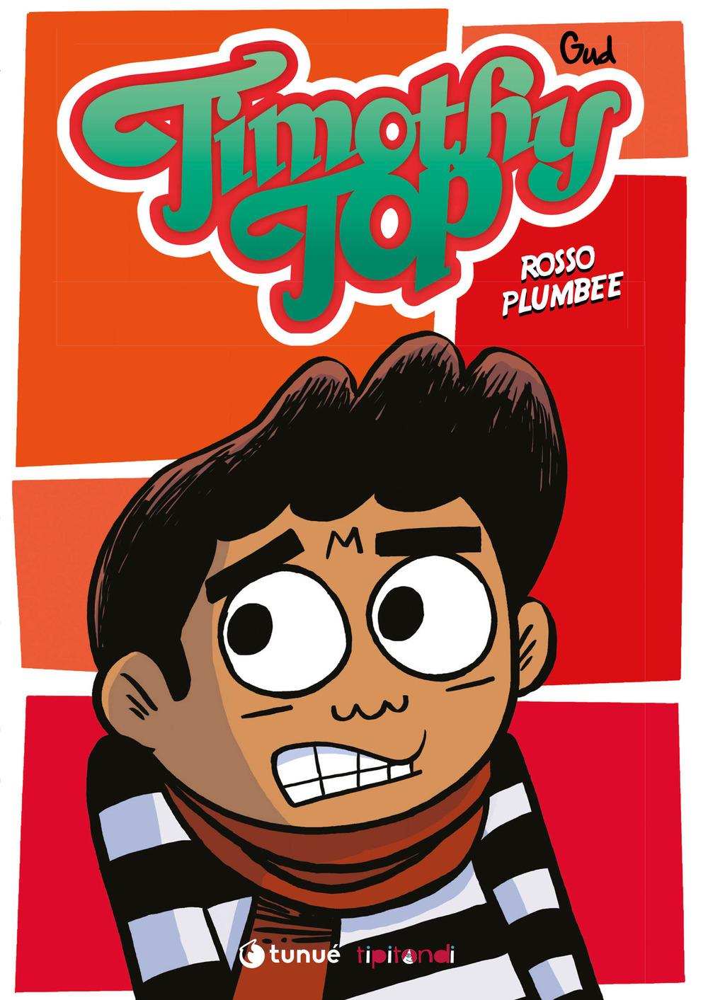 Timothy Top. Vol. 3: Rosso plumbee