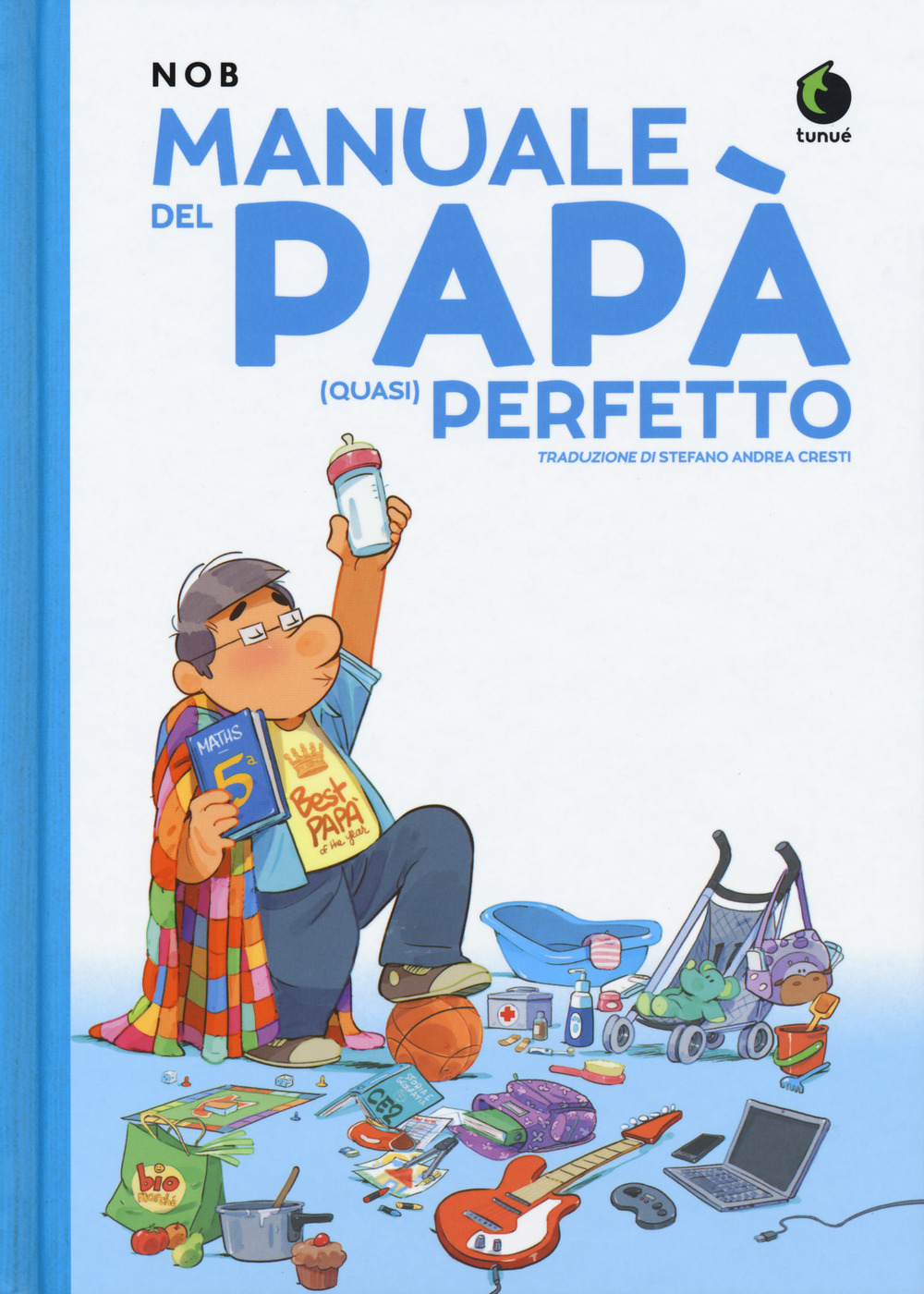 Manuale del papà (quasi) perfetto