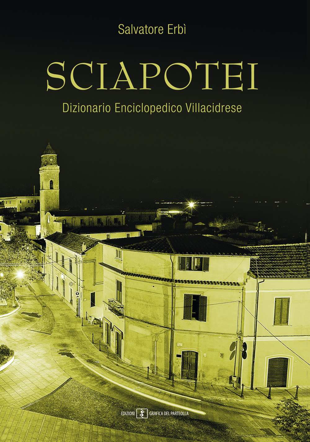 Sciapotei. Dizionario enciclopedico Villacidrese