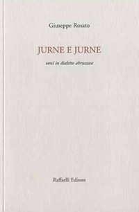 Jurne e jurne. Versi in dialetto abruzzese