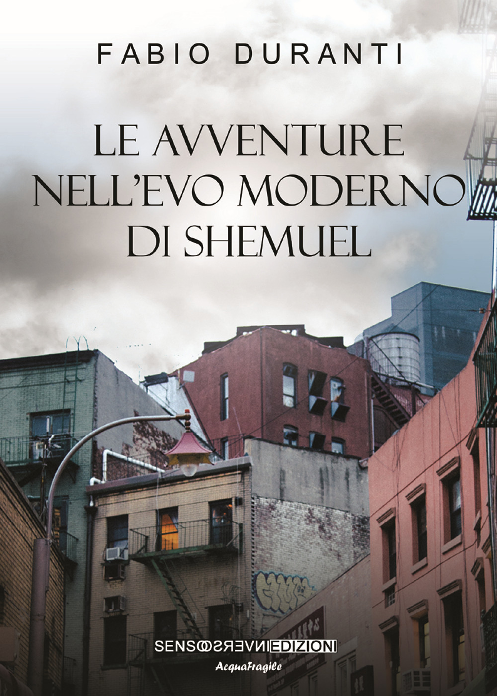Le avventure nell'evo moderno di Shemuel. Nuova ediz.