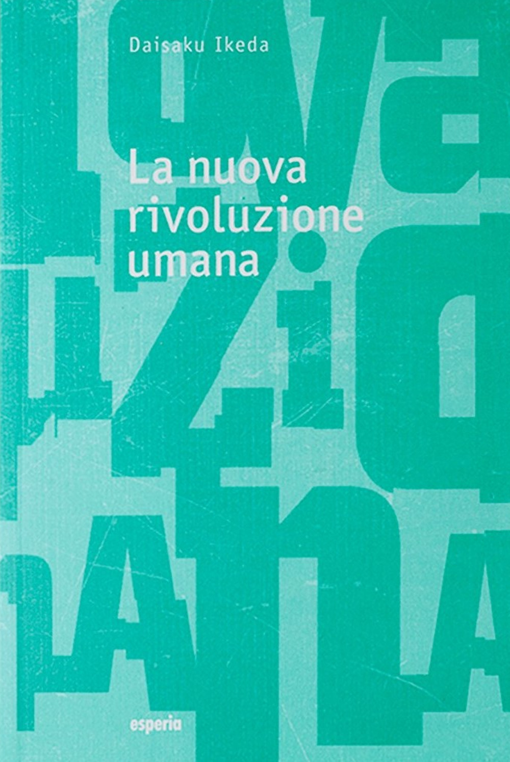 La nuova rivoluzione umana. Vol. 21-22