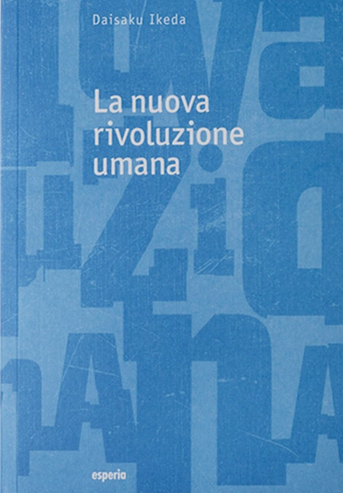 La nuova rivoluzione umana. Vol. 25-26