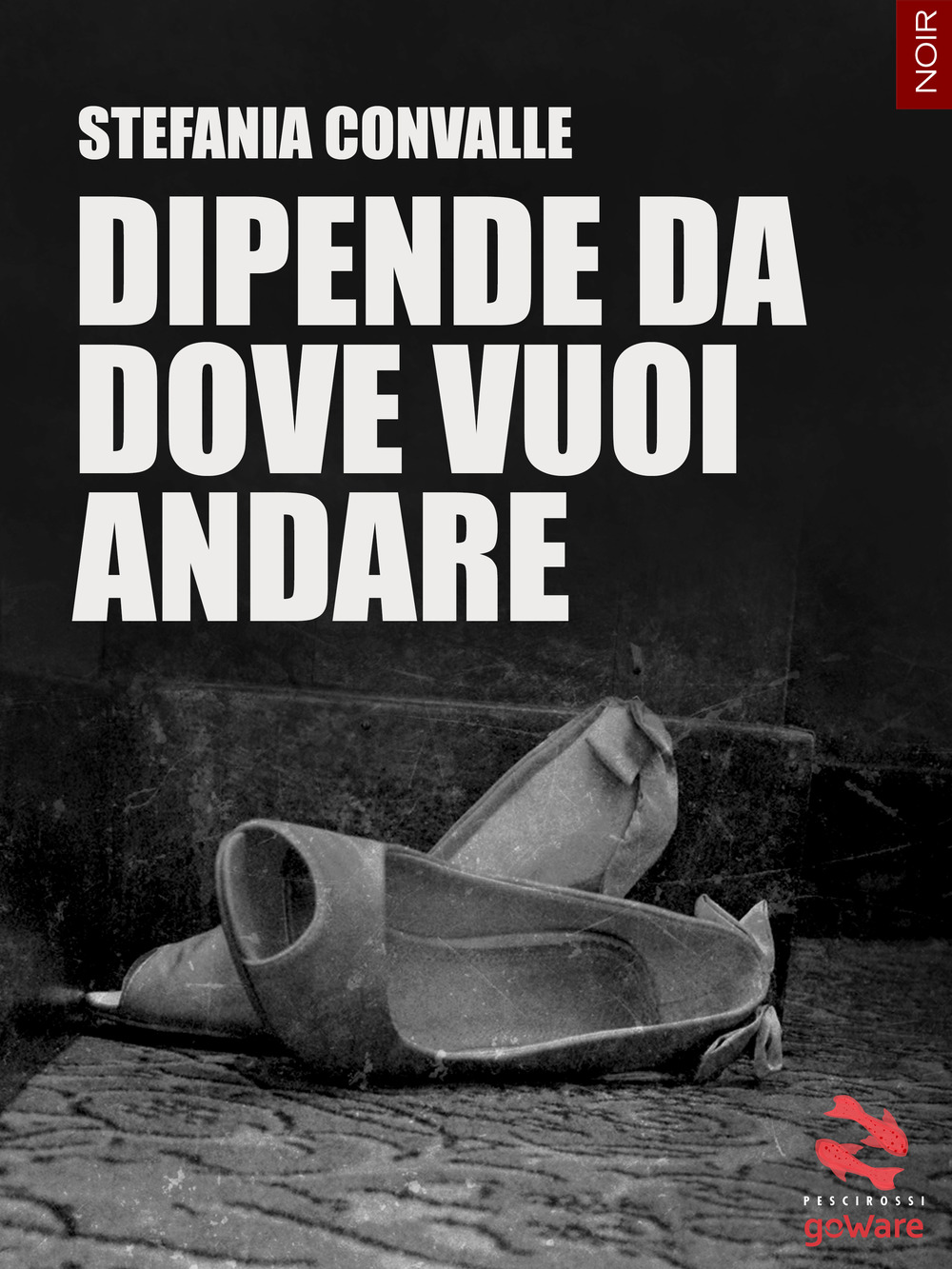 Dipende da dove vuoi andare