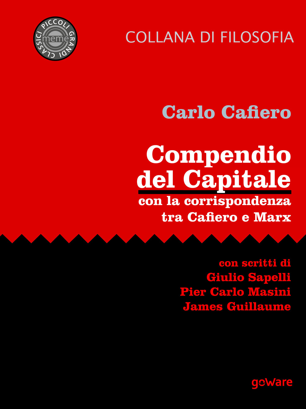 Compendio del Capitale. Con la corrispondenza tra Cafiero e Marx