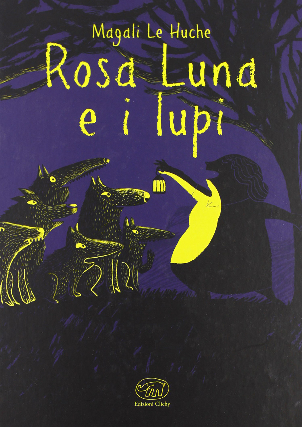 Rosa Luna e i lupi. Ediz. illustrata