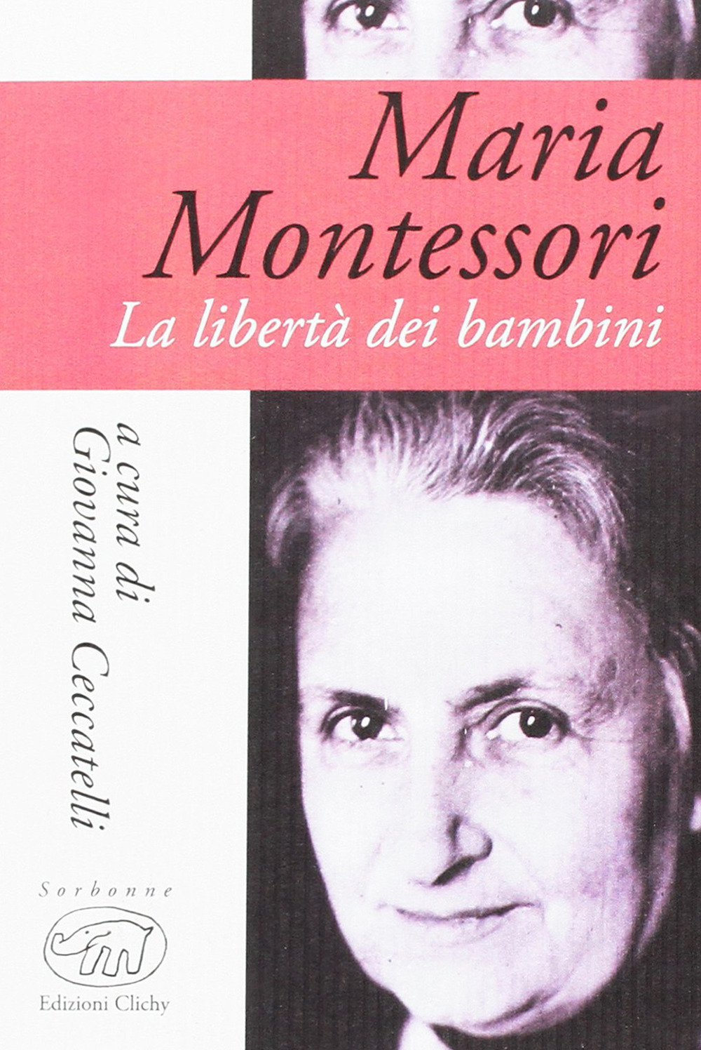 Maria Montessori. La libertà dei bambini