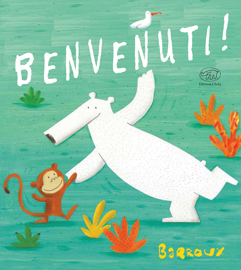 Benvenuti! Ediz. illustrata