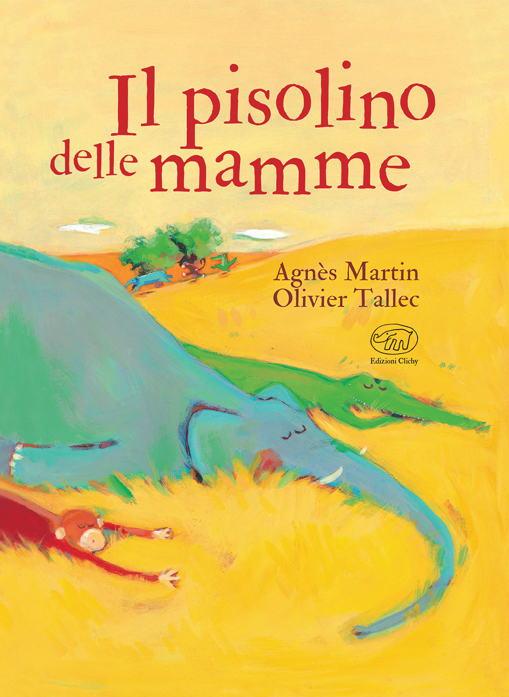 Il pisolino delle mamme. Ediz. a colori