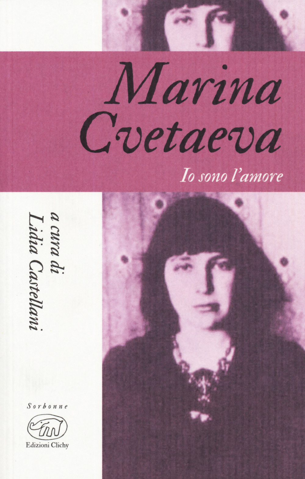 Marina Cvetaeva. Io sono l'amore