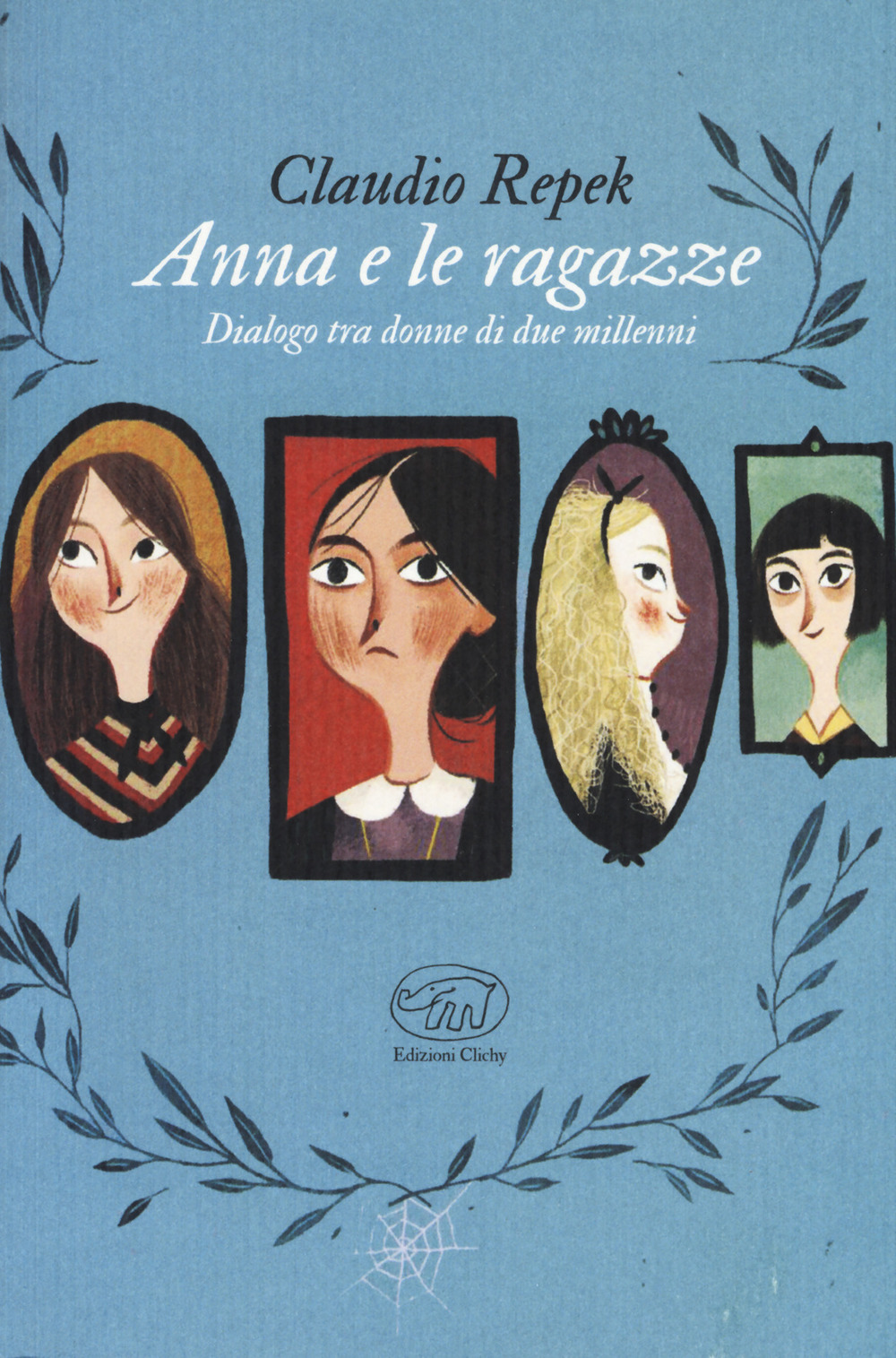 Anna e le ragazze. Dialogo tra donne di due millenni