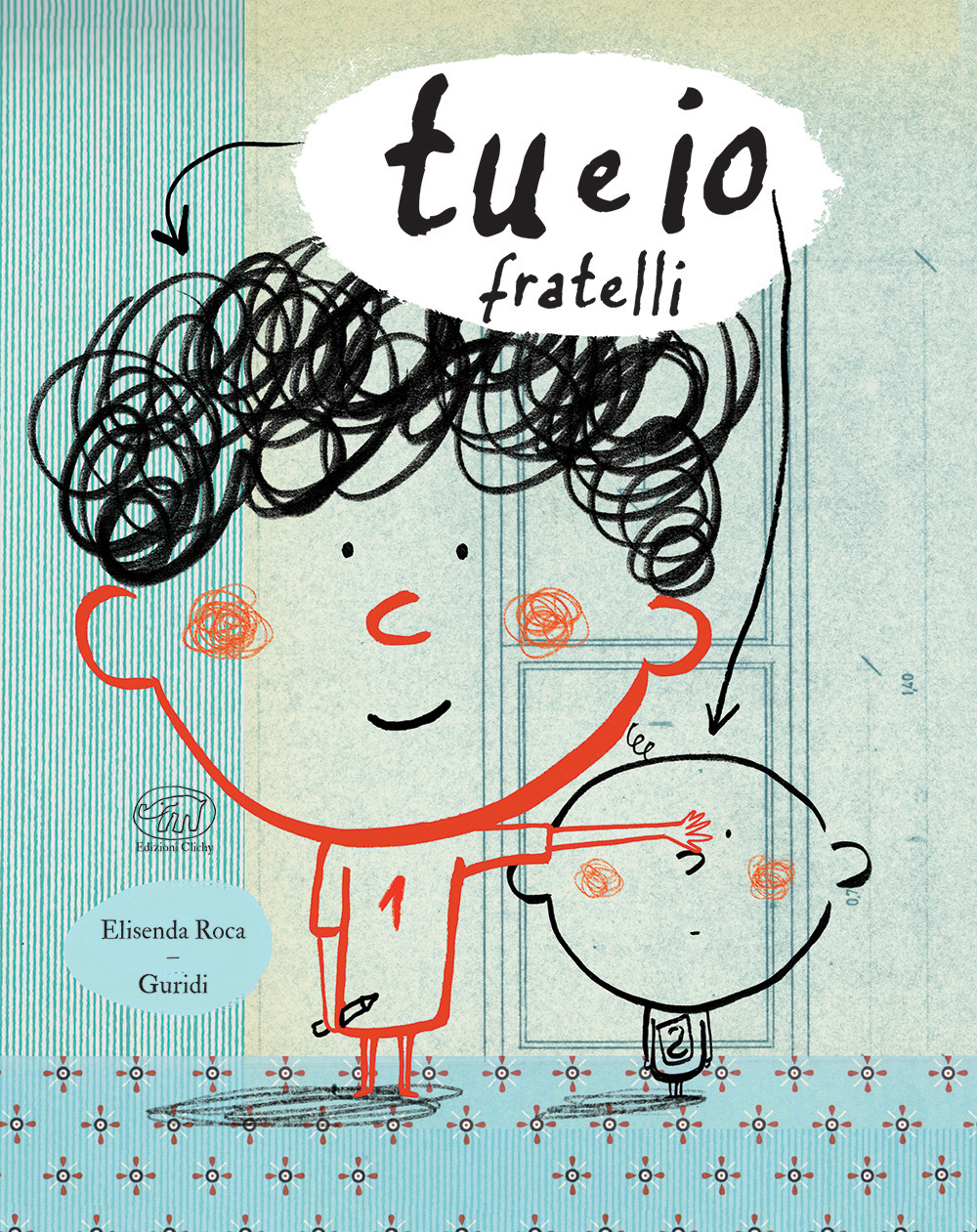 Tu e io. Fratelli. Ediz. a colori