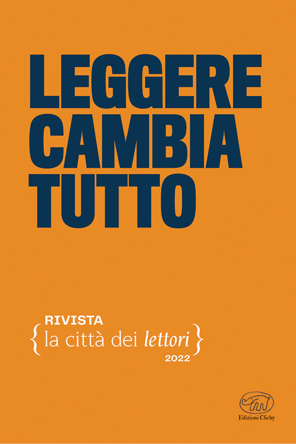 Leggere cambia tutto. La città dei lettori (2022). Vol. 2