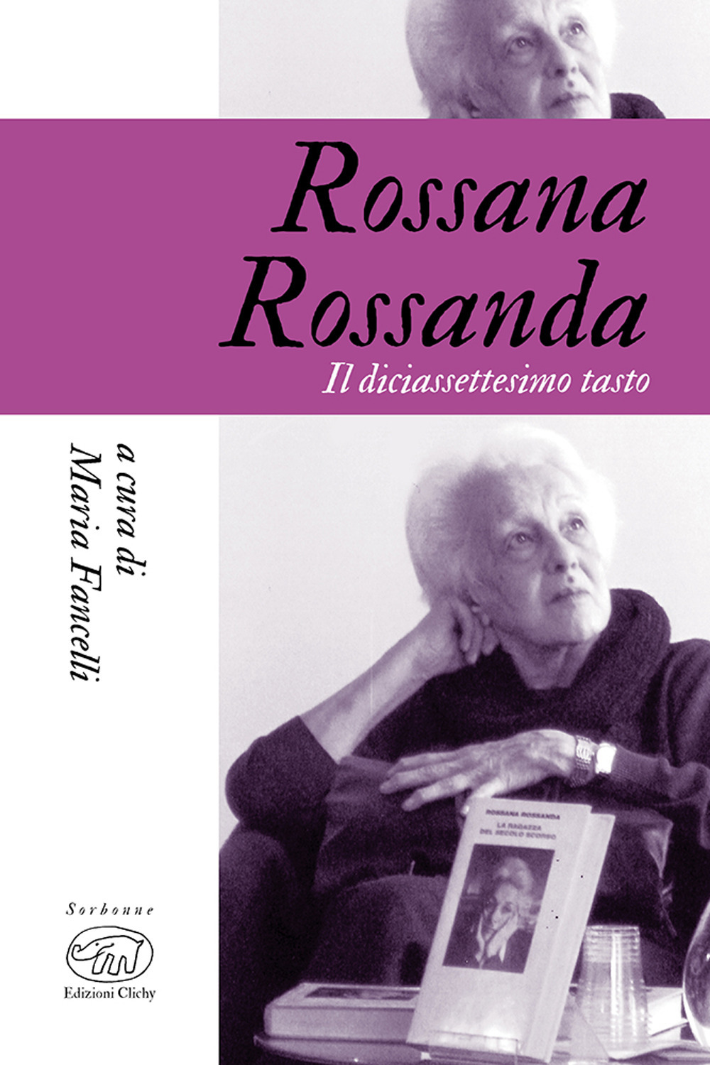 Rossana Rossanda. Il diciassettesimo tasto