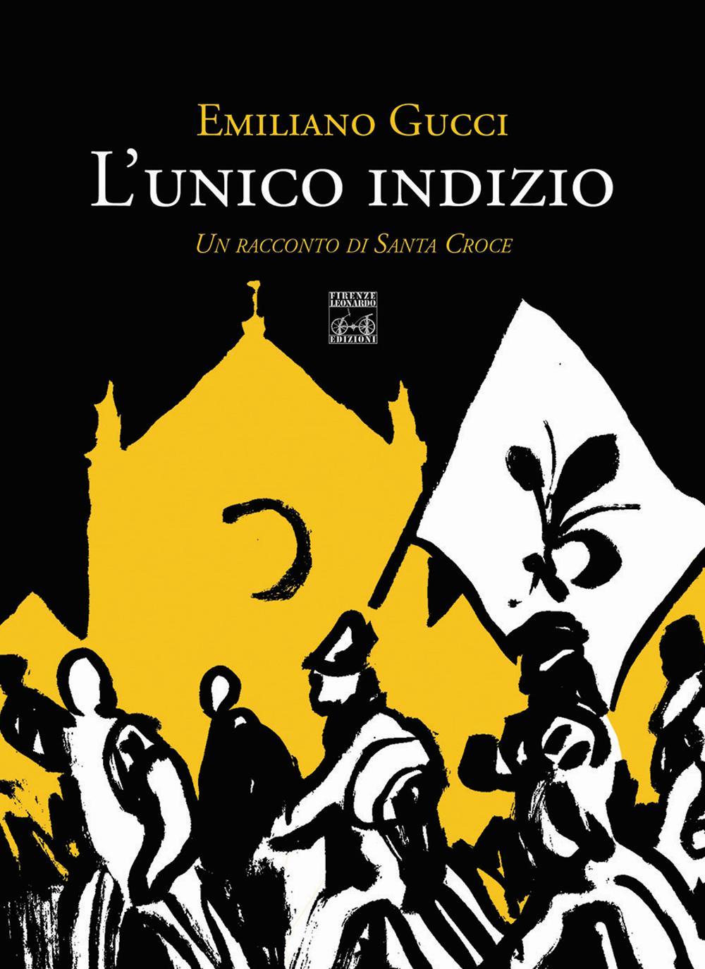 L'unico indizio. Un racconto di Santa Croce