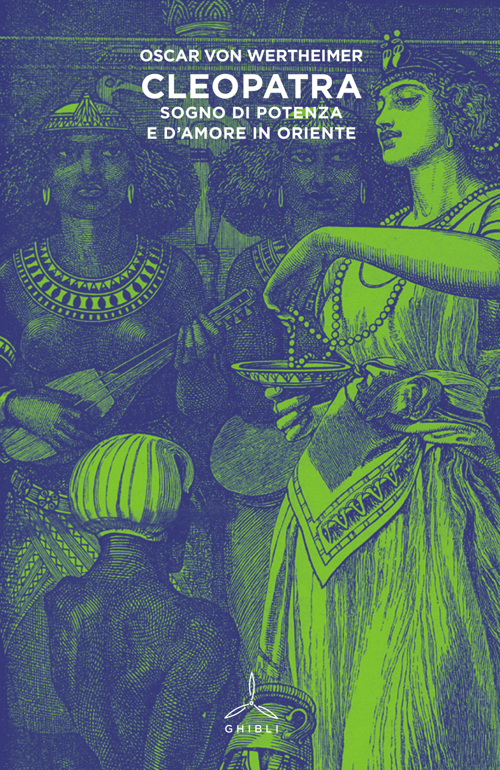 Cleopatra. Sogno di potenza e d'amore in Oriente