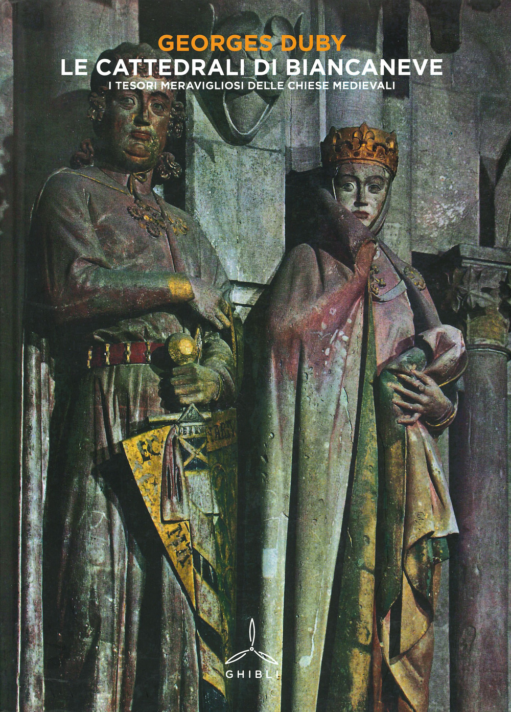 Le cattedrali di Biancaneve. I tesori meravigliosi delle chiese medievali. Ediz. a colori