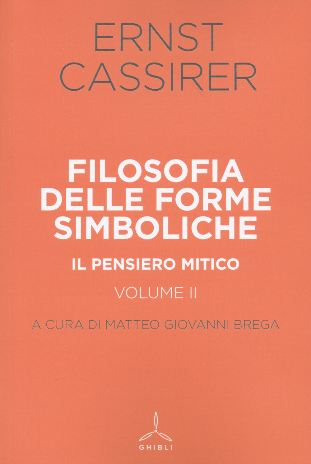 Filosofia delle forme simboliche. Vol. 2: Il pensiero mitico