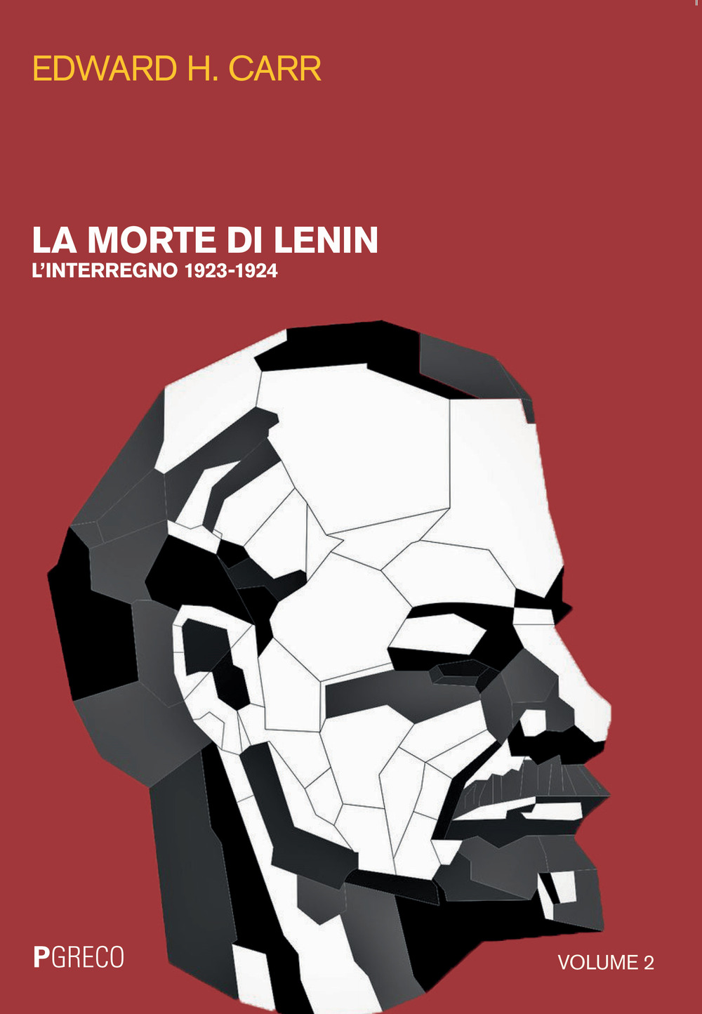 La morte di Lenin. Vol. 2: L' interregno 1923-1924