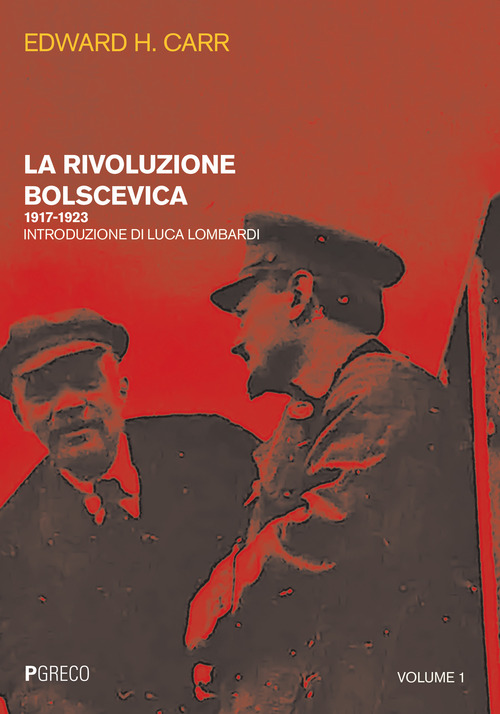 RIVOLUZIONE BOLSCEVICA 1 1917 - 1923 di CARR EDWARD HALLETT