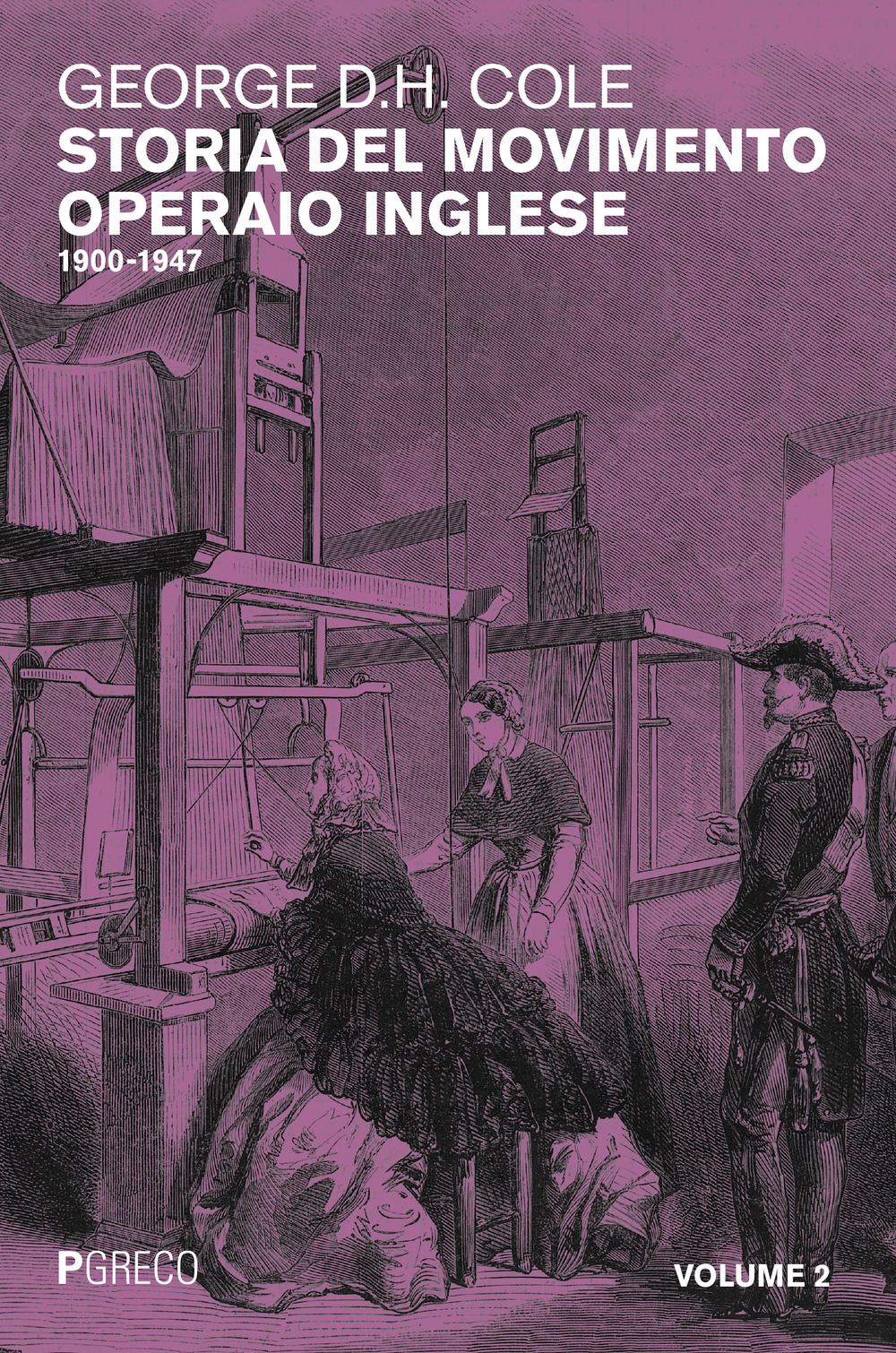 Storia del movimento operaio inglese. Vol. 2: 1900-1947
