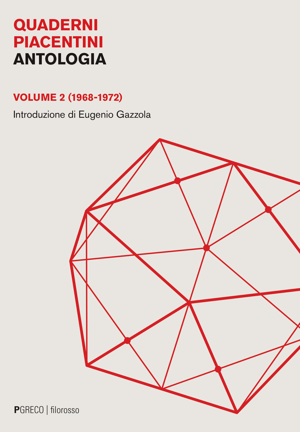 Quaderni piacentini. Antologia. Vol. 2: (1968-1972)