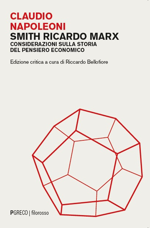 Smith Ricardo Marx. Considerazioni sulla storia del pensiero economico
