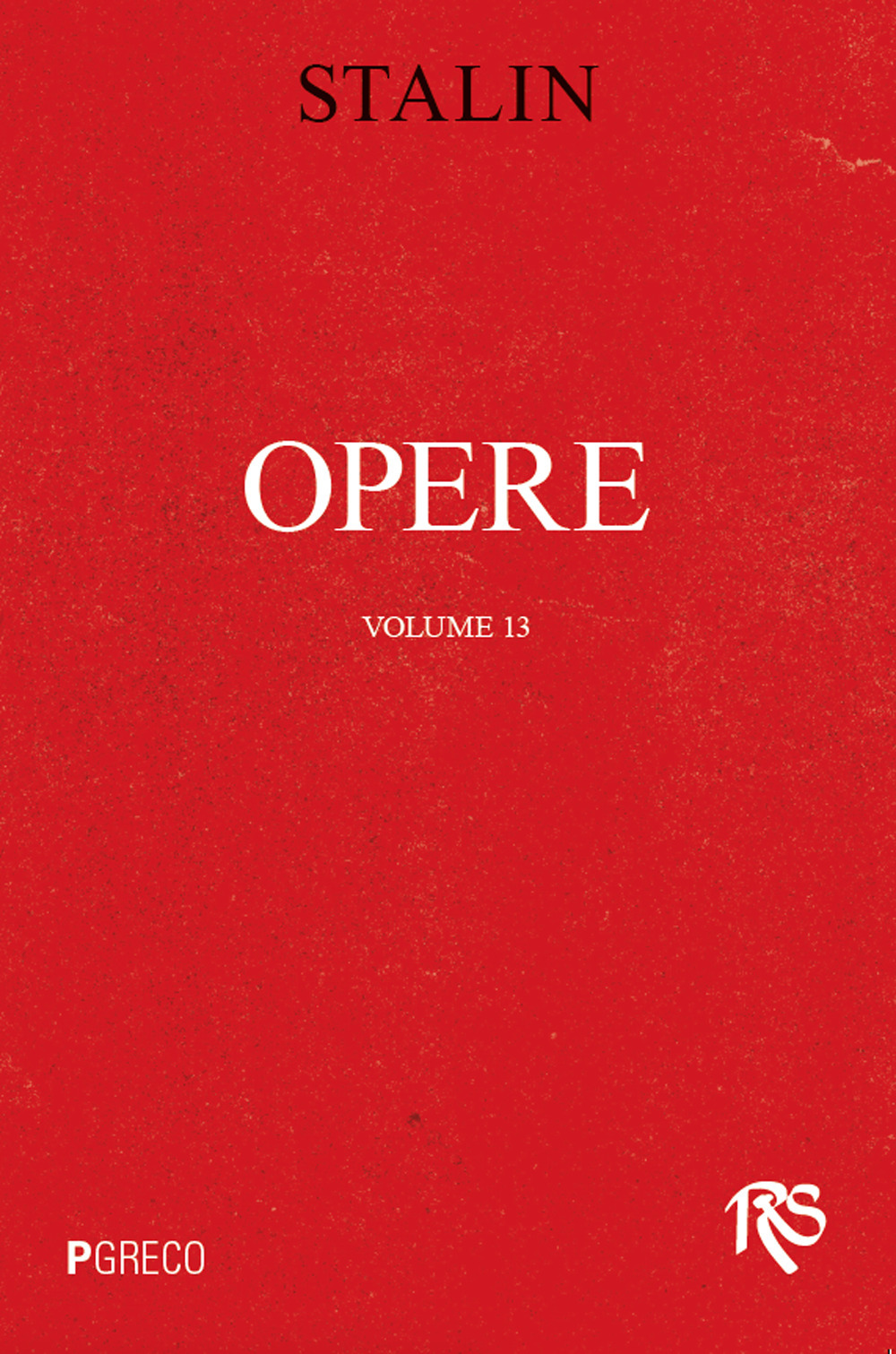 Opere. Vol. 13: Luglio 1930-gennaio 1934