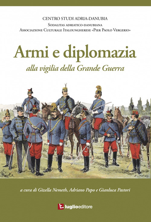 Armi e diplomazia alla vigilia della Grande Guerra