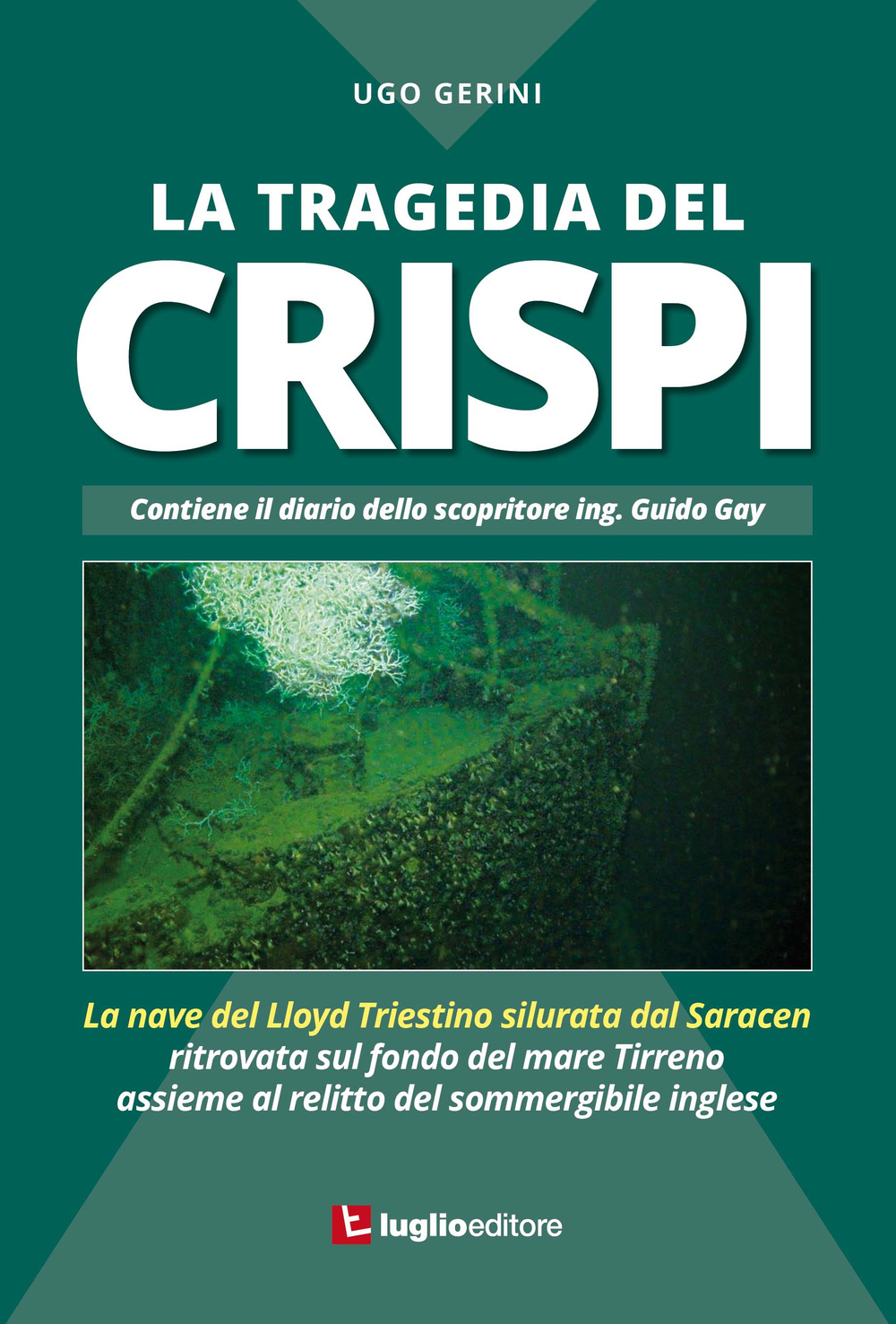 La tragedia del Crispi. La nave del Lloyd triestino silurata dal Saracen ritrovata sul fondo del mare Tirreno assieme al relitto del sommergibile inglese