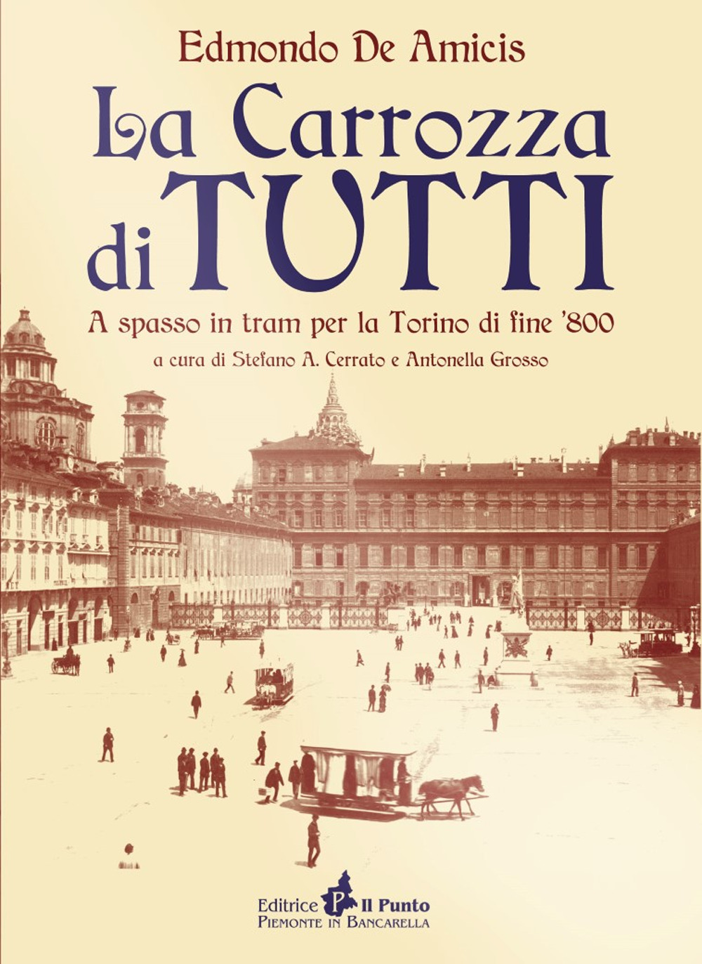 La carrozza di tutti. A spasso in tram nella Torino di fine Ottocento
