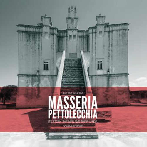 Masseria Pettolecchia. Ediz. inglese