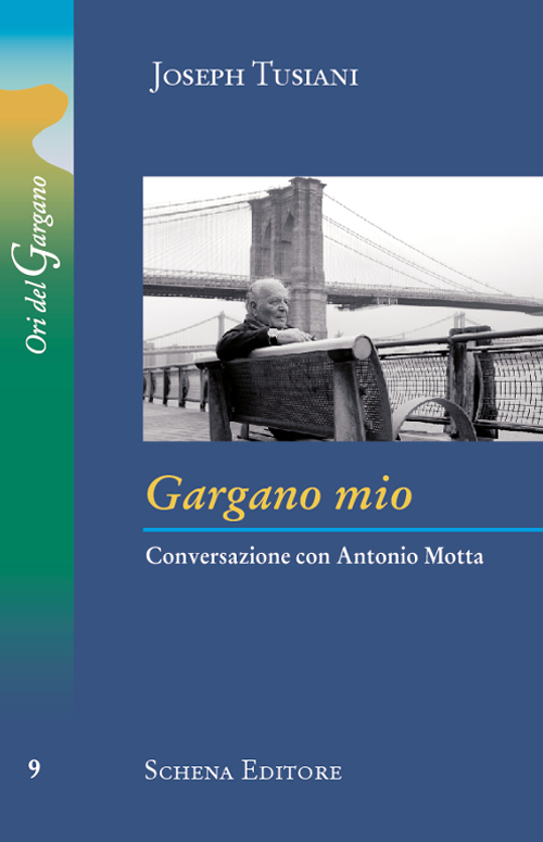 Gargano mio. Conversazione con Antonio Motta