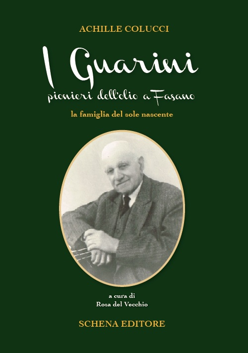 I Guarini pionieri dell'olio a Fasano. La famiglia del sole nascente