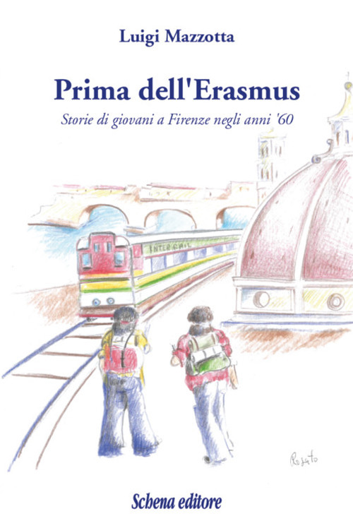 Prima dell'Erasmus. Storie di giovani a Firenze negli anni '60
