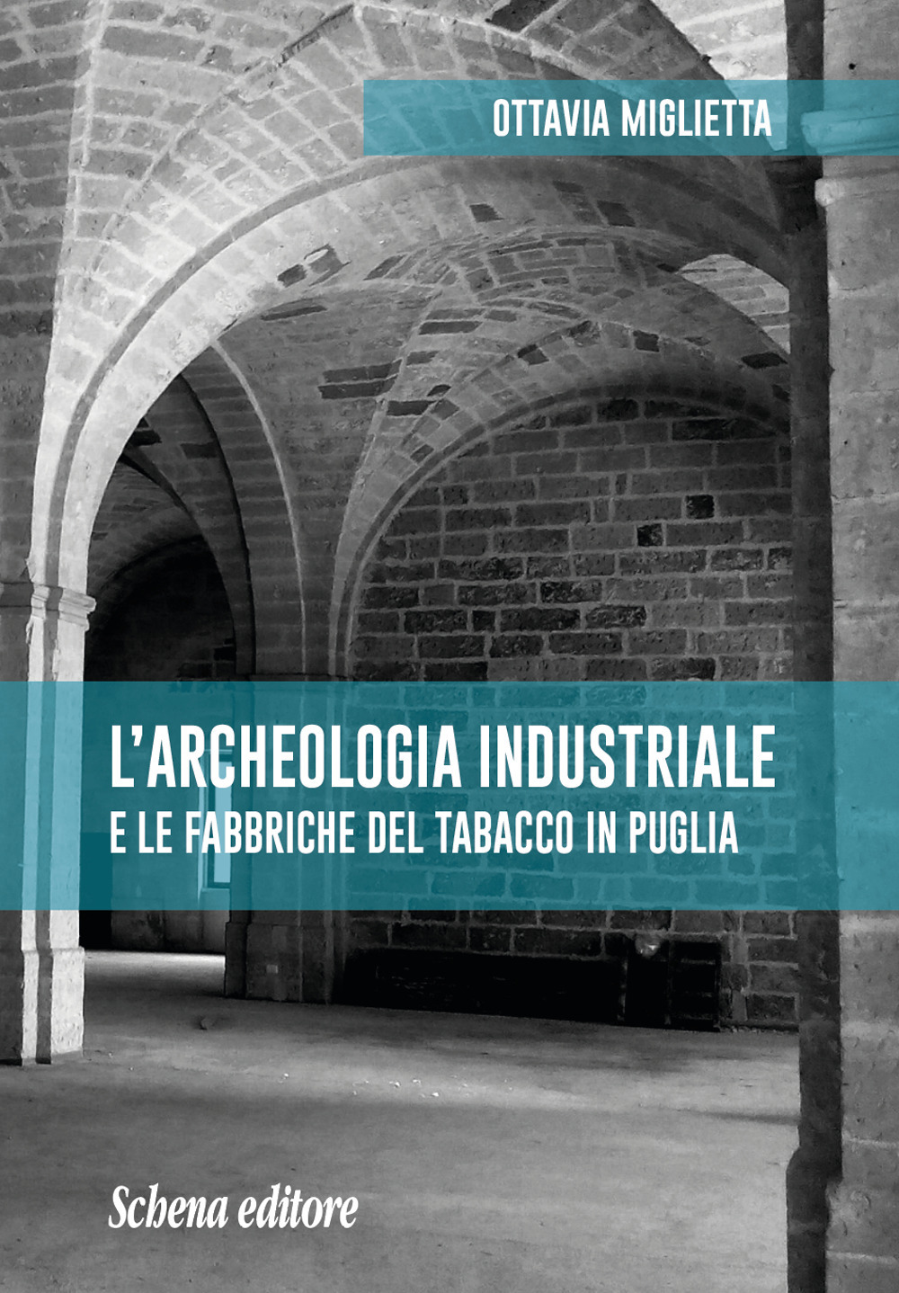 L'archeologia industriale e le fabbriche del tabacco in Puglia