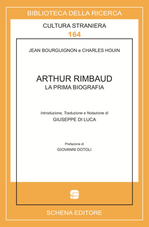 Arthur Rimbaud. La prima biografia