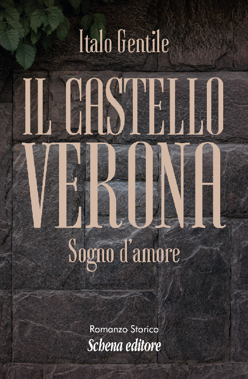Il castello Verona. Sogno d'amore