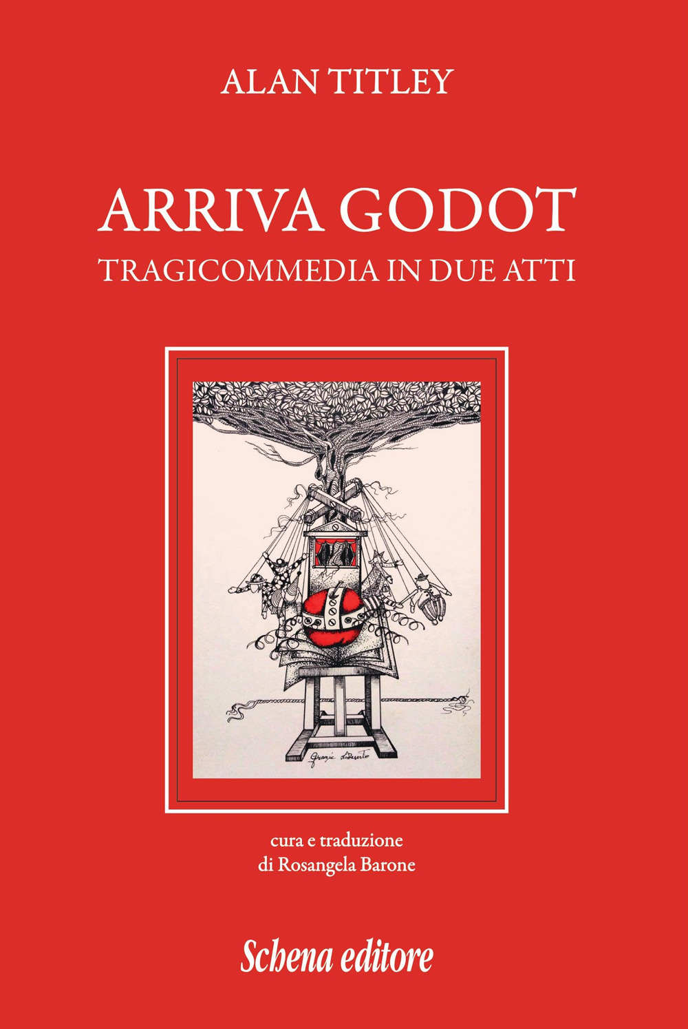 Arriva Godot. Tragicommedia in due atti