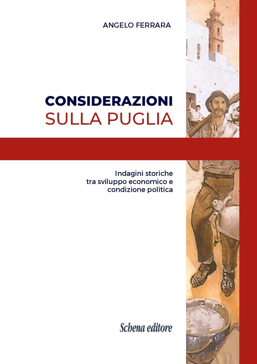 Considerazioni sulla Puglia. Indagini storiche tra sviluppo economico e condizione politica